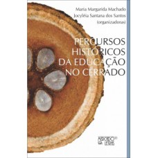 PERCURSOS HISTÓRICOS DA EDUCAÇÃO NO CERRADO