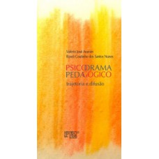 PSICODRAMA PEDAGÓGICO: TRAJETÓRIA E DIFUSÃO