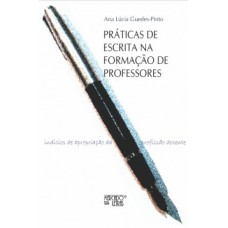 PRÁTICAS DE ESCRITA NA FORMAÇÃO DE PROFESSORES: ÍNDÍCÍOS E APROPRIAÇÃO DA PROFISSÃO DOCENTE