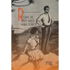 REGRAS DE BEM VIVER PARA TODOS: A BIBLIOTHECA POPULAR DE HYGIENE DO DR. SEBASTIÃO BARROSO