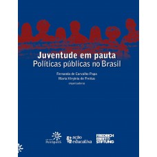 Juventude em pauta: Políticas públicas no Brasil