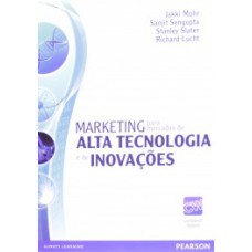 MARKETING PARA MERCADOS DE ALTA TECNOLOGIA E DE INOVAÇÕES