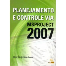 PLANEJAMENTO E CONTROLE VIA MSPROJECT