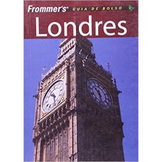 FROMMER’S - LONDRES: GUIA DE BOLSO