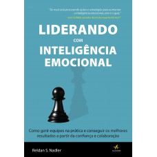 LIDERANDO COM INTELIGENCIA EMOCIONAL