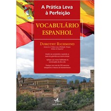 A PRÁTICA LEVA À PERFEIÇÃO: VOCABULÁRIO ESPANHOL