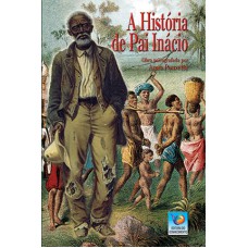 A HISTÓRIA DE PAI INÁCIO