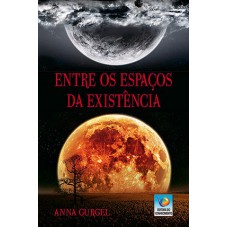 ENTRE OS ESPAÇOS DA EXISTÊNCIA