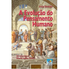 A EVOLUÇÃO DO PENSAMENTO HUMANO