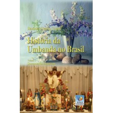 HISTÓRIA DA UMBANDA NO BRASIL: DOCUMENTOS HISTÓRICOS