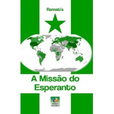 A MISSÃO DO ESPERANTO