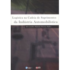 LOGÍSTICA NA CADEIA DE SUPRIMENTOS DA INDÚSTRIA AUTOMOBILÍSTICA