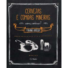 CERVEJAS E COMIDAS MINEIRAS: VAMOS COMBINAR?