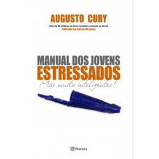 Manual dos jovens estressados: (Biblioteca Augusto Cury)