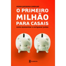 O PRIMEIRO MILHÃO PARA CASAIS