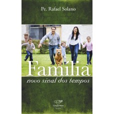 Família: novo sinal dos tempos