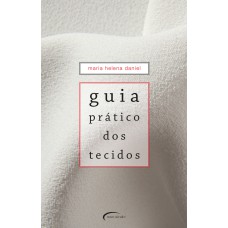 Guia prático dos tecidos