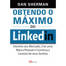 OBTENDO O MAXIMO DO LINKEDIN