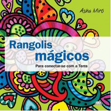 RANGOLIS MAGICOS-PARA CONECTAR-SE TERRA