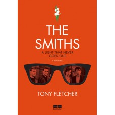 The Smiths: A biografia: A biografia