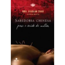 Sabedoria chinesa para a saúde da mulher