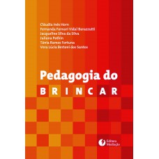 PEDAGOGIA DO BRINCAR