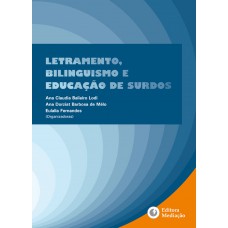 LETRAMENTO, BILINGUISMO E EDUCAÇÃO DE SURDOS