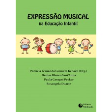 EXPRESSÃO MUSICAL: NA EDUCAÇÃO INFANTIL