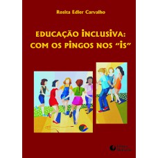 EDUCAÇÃO INCLUSIVA:: COM OS PINGOS NOS 