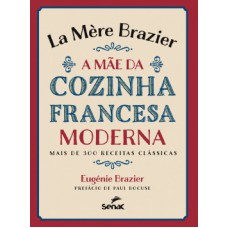 LA MÈRE BRAZIER - A MAE DA COZINHA FRAN