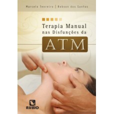 TERAPIA MANUAL NAS DISFUNCOES DA ATM