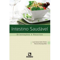 INTESTINO SAUDAVEL - ORIENTACOES E RECE