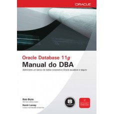 ORACLE DATABASE 11G: MANUAL DO DBA