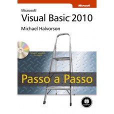 MICROSOFT VISUAL BASIC 2010: PASSO A PASSO