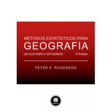 MÉTODOS ESTATÍSTICOS PARA GEOGRAFIA: UM GUIA PARA O ESTUDANTE