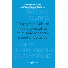 Educação e cultura face aos desafios do mundo moderno e contemporâneo