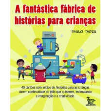 A FANTASTICA FABRICA DE HISTORIAS PARA