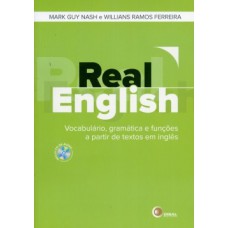 REAL ENGLISH: VOCABULÁRIO, GRAMÁTICA E FUNÇÕES A PARTIR DE TEXTOS EM INGLÊS