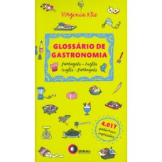 GLOSSÁRIO DE GASTRONOMIA: PORTUGUÊS/INGLÊS - INGLÊS/PORTUGUÊS