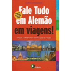 FALE TUDO EM ALEMÃO EM VIAGENS!: UM GUIA COMPLETO PARA COMUNICAÇÃO EM VIAGENS