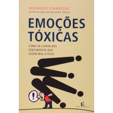 Emoções tóxicas