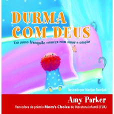 Durma com Deus: Um sono tranquilo começa com amor e oração