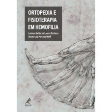 ORTOPEDIA E FISIOTERAPIA EM HEMOFILIA