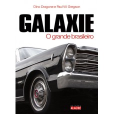 Galaxie: o grande brasileiro