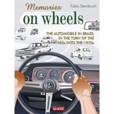 Memories On Wheels 2: The automobile in Brazil in the turn of the 1960s into the 1970s