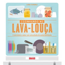 Cozinhando no lava-louça: Criatividade e sabor com uma pitada de sustentabilidade