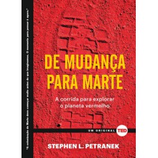 De mudança para Marte: A corrida para explorar o planeta vermelho