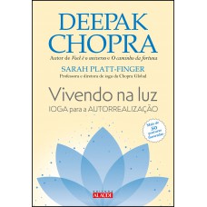 Vivendo na luz: ioga para a autorrealização
