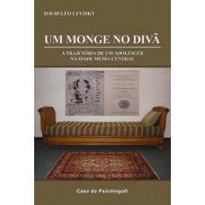 UM MONGE NO DIVÃ: A TRAJETÓRIA DE UM ADOLESCER NA IDADE MÉDIA CENTRAL