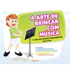 A ARTE DE BRINCAR COM MÚSICA - 1